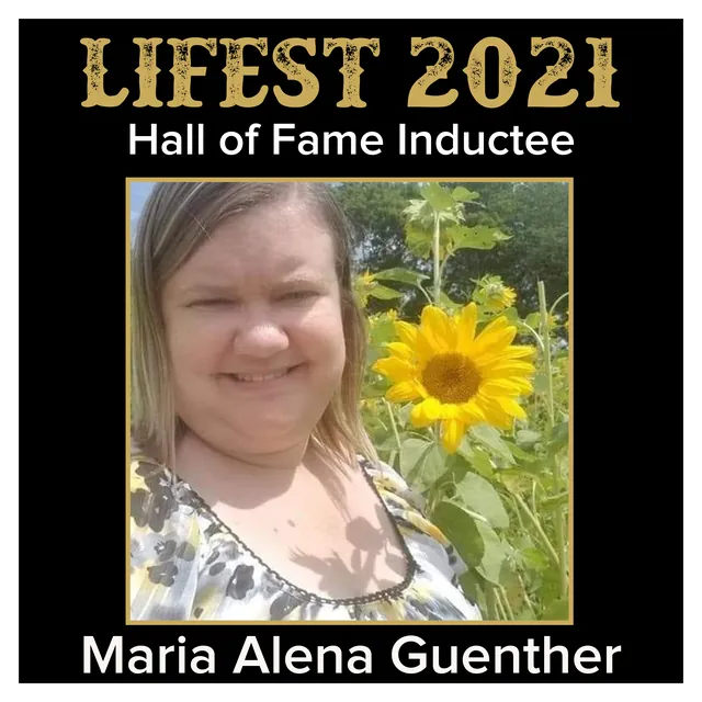 Maria Alena Guenther, Lifest Fan Hall of Fame inductee (2021)